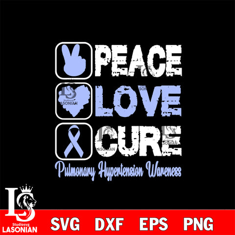 Peace Love Cure pulmonary hypertension awareness 2 Svg Eps Dxf Png File, Digital Download, Instant Download