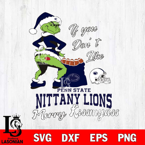 Penn State Nittany Lions Merry kissmyass grinch Svg Eps Dxf Png File,NCAA Svg Files,Digital Download,Sublimation,Instant Download