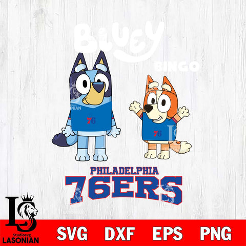 Philadelphia 76ers Bluey & Bingo 4 Svg Eps Dxf Png File, NBA svg, Digital Download, Instant Download