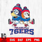 Philadelphia 76ers Bluey & Bingo 8 Svg Eps Dxf Png File, NBA svg, Digital Download, Instant Download