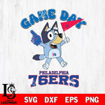 Philadelphia 76ers Bluey Game Day Svg Eps Dxf Png File, Digital Download, Instant Download