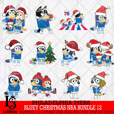 Philadelphia 76ers  Bluey Christmas NBA Bundle 12 Svg Eps Dxf Png File, Digital Download, Instant Download