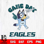 Philadelphia Eagles Bluey Game Day Svg Eps Dxf Png File, Digital Download, Instant Download