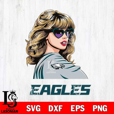 Philadelphia Eagles Fan And Taylor Swift Fan Svg Eps Dxf Png File, Digital Download, Instant Download