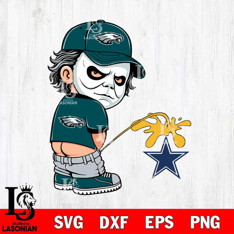 Philadelphia Eagles Michael Myers Piss On Dallas Cowboys Svg Eps Dxf Png File, Digital Download, Instant Download