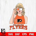 Philadelphia Flyers And Taylor Swift Fan Svg Eps Dxf Png File, Digital Download, Instant Download