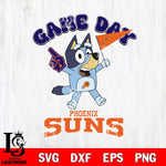 Phoenix Suns Bluey Game Day Svg Eps Dxf Png File, Digital Download, Instant Download