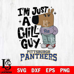 Pittsburgh Panthers I'm Just A Chill Guy Svg Eps Dxf Png File,NCAA Svg Files,Chill Guy svg ,Digital Download ,Instant Download, Cricut File