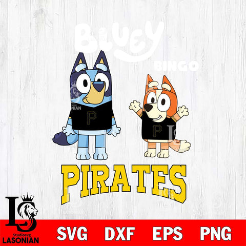 Pittsburgh Pirates Bluey & Bingo 4 Svg Eps Dxf Png File, MLB svg, Digital Download, Instant Download