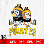 Pittsburgh Pirates Bluey & Bingo 8 Svg Eps Dxf Png File, MLB svg, Digital Download, Instant Download