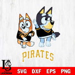 Pittsburgh Pirates Bluey Chilli Mode Dance Svg Eps Dxf Png File, Digital Download, Instant Download