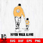 Pittsburgh Steelers Fathers Day Never Walk Alone Svg Eps Dxf Png File, Digital Download, Instant Download