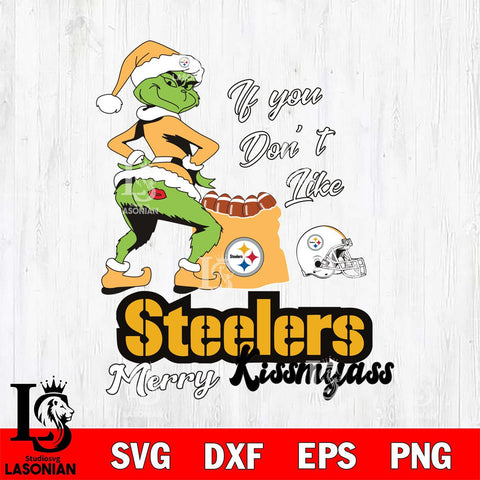 Pittsburgh Steelers Merry kissmyass grinch Svg Eps Dxf Png File,NCAA Svg Files,Digital Download,Sublimation,Instant Download