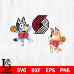 Portland Trail Blazers Bluey & Bingo Svg Eps Dxf Png File, Digital Download, Instant Download