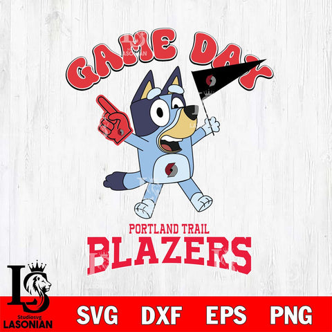 Portland Trail Blazers Bluey Game Day Svg Eps Dxf Png File, Digital Download, Instant Download