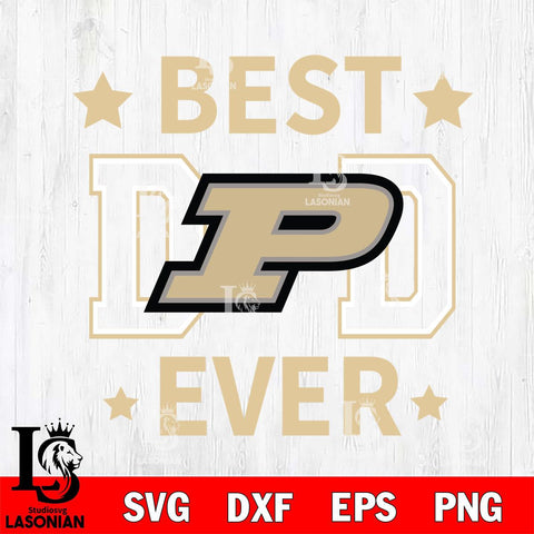 Purdue Boilermakers Father Day Best Dad Ever Svg Eps Dxf Png File, Digital Download, Instant Download