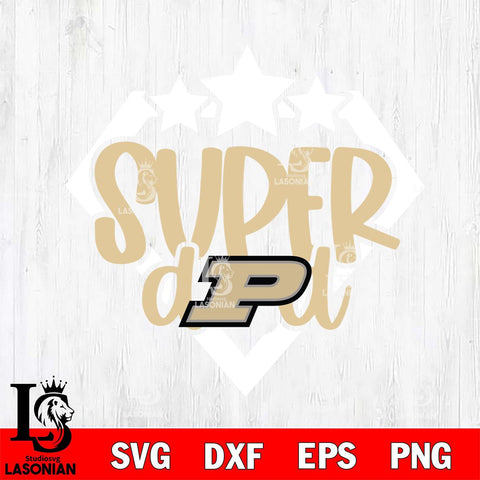 Purdue Boilermakers Supper Dad Svg Eps Dxf Png File, Digital Download, Instant Download