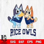 Rice Owls Bluey & Bingo 5 Svg Eps Dxf Png File, NCAA svg, Digital Download, Instant Download