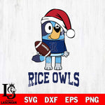 Rice Owls Bluey Christmas Svg Eps Dxf Png File, Digital Download