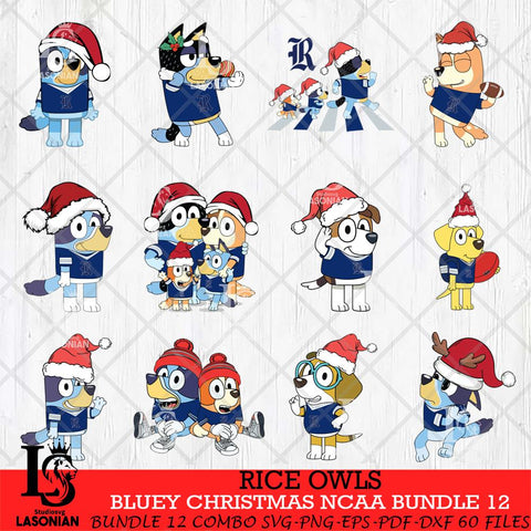 Rice Owls Bluey Christmas NCAA Bundle 12 SVG Eps Dxf Png File, Digital Download, Instant Download