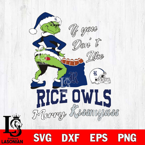 Rice Owls Merry kissmyass grinch Svg Eps Dxf Png File,NCAA Svg Files,Digital Download,Sublimation,Instant Download