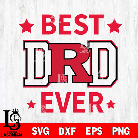 Rutgers Scarlet Knights Father Day Best Dad Ever Svg Eps Dxf Png File, Digital Download, Instant Download