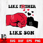 Rutgers Scarlet Knights Like Father Like Son Svg Eps Dxf Png File, Digital Download, Instant Download