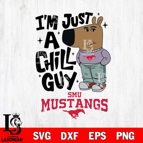 SMU Mustangs I'm Just A Chill Guy Svg Eps Dxf Png File,NCAA Svg Files,Chill Guy svg ,Digital Download ,Instant Download, Cricut File