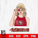 San Francisco 49ers And Taylor Swift Fan Svg Eps Dxf Png File, Digital Download, Instant Download