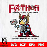 San Francisco 49ers BLUEY FATHOR Svg Eps Dxf Png File, Digital Download, Instant Download