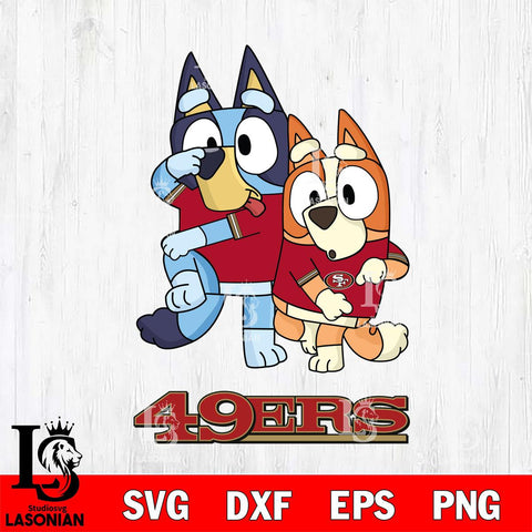 San Francisco 49ers Bluey & Bingo Svg Eps Dxf Png File, NFL svg, Digital Download, Instant Download