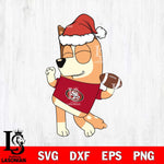 San Francisco 49ers Bluey Chilli Christmas Svg Eps Dxf Png File, Digital Download, Instant Download