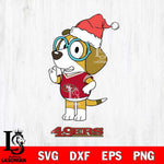 San Francisco 49ers Christmas Bluey Honey Sport Svg Eps Dxf Png File,Cut Svg Files, Digital File, Sublimation