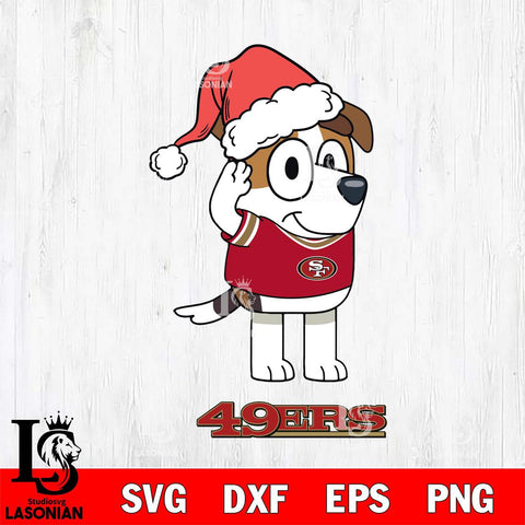 San Francisco 49ers Christmas Bluey Jack Sport Svg Eps Dxf Png File,Cut Svg Files, Digital File, Sublimation