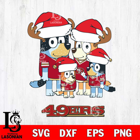 San Francisco 49ers Christmas Bluey Santa Family Svg Eps Dxf Png File,Cut Svg Files, Digital File, Sublimation