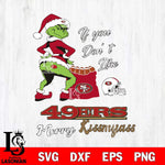 San Francisco 49ers Merry kissmyass grinch Svg Eps Dxf Png File,NCAA Svg Files,Digital Download,Sublimation,Instant Download