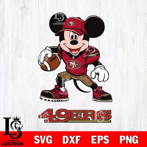 San Francisco 49ers Mikey Mouse Disney, Svg Eps Dxf Png File, Digital Download