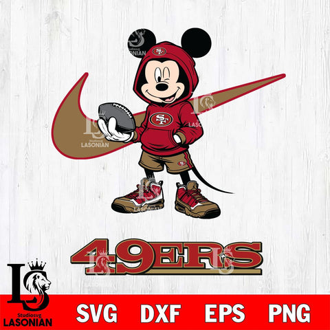 San Francisco 49ers Mikey Mouse Disney NIKE, Svg Eps Dxf Png File, Digital Download