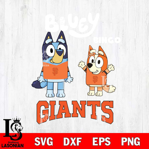 San Francisco Giants Bluey & Bingo 4 Svg Eps Dxf Png File, MLB svg, Digital Download, Instant Download