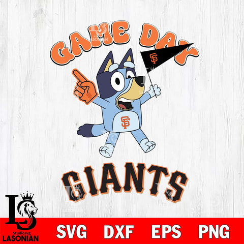 San Francisco Giants Bluey Game Day Svg Eps Dxf Png File, Digital Download, Instant Download