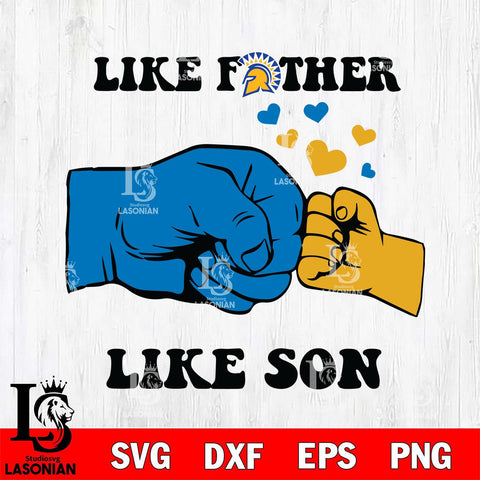 San José State Spartans Like Father Like Son Svg Eps Dxf Png File, Digital Download, Instant Download