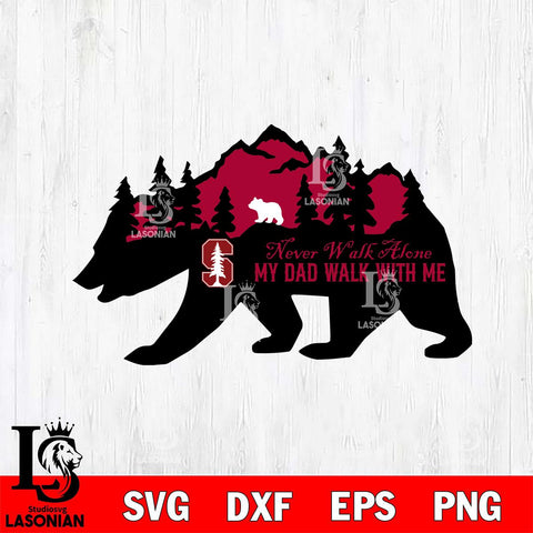 Stanford Cardinal My Dad Walk With Me Svg Eps Dxf Png File, Digital Download, Instant Download