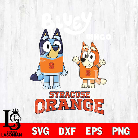 Syracuse Orange Bluey & Bingo 4 Svg Eps Dxf Png File, NCAA svg, Digital Download, Instant Download