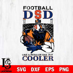 Syracuse Orange Football Dad Cooler Svg Eps Dxf Png File, Digital Download, Instant Download