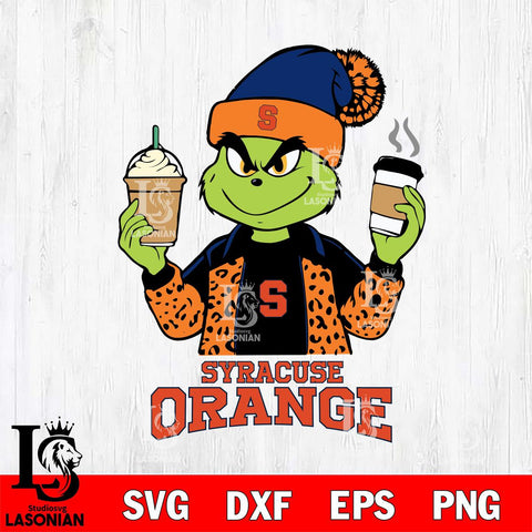 Syracuse Orange Grinch 2 coffee Svg Eps Dxf Png File, Digital Download, Instant Download