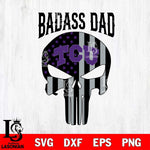 TCU Horned Frogs Badass Dad Svg Eps Dxf Png File, Digital Download, Instant Download