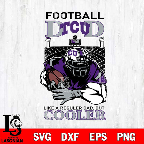 TCU Horned Frogs Football Dad Cooler Svg Eps Dxf Png File, Digital Download, Instant Download