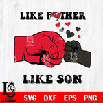 Tampa Bay Buccaneers Like Father Like Son Svg Eps Dxf Png File, Digital Download, Instant Download