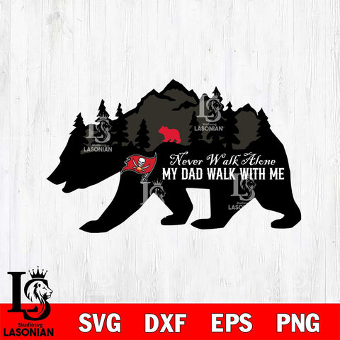 Tampa Bay Buccaneers My Dad Walk With Me Svg Eps Dxf Png File, Digital Download, Instant Download