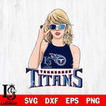 Tennessee Titans And Taylor Swift Fan Svg Eps Dxf Png File, Digital Download, Instant Download